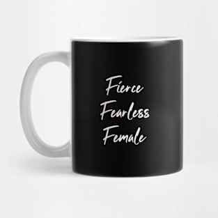 Fierce, Fearless, Female Woman Boss Humor Funny Mug